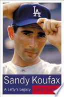 Sandy Koufax : a lefty's legacy /