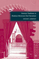 Feminist traditions in Andalusi-Moroccan oral narratives /