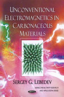 Unconventional electromagnetics in carbonaceous materials /