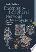 Encephalo-peripheral nervous system : vascularisation, anatomy, imaging /