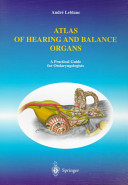 Atlas of hearing and balance organs : a practical guide for otolaryngologists /