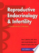 Reproductive endocrinology and infertility : handbook for clinicians /