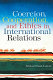 Coercion, cooperation, and ethics in international relations /