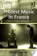 Protest music in France : production, identity and audiences /