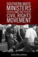 Southern white ministers and the civil rights movement /