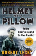 Helmet for my pillow : from Parris Island to the Pacific /