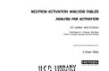 Neutron activation analysis tables = analyse par activation /