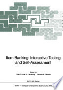 Item Banking: Interactive Testing and Self-Assessment /