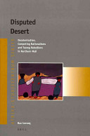 Disputed desert decolonisation, competing nationalisms and Tuareg rebellions in northern Mali /