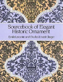 Sourcebook of elegant historic ornament /