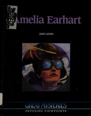 Amelia Earhart : opposing viewpoints /