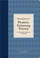 Richard Lederer's classic literary trivia /