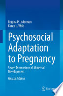 Psychosocial Adaptation to Pregnancy  : Seven Dimensions of Maternal Development /