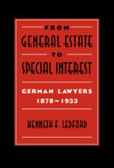 From general estate to special interest : German lawyers 1878-1933 /