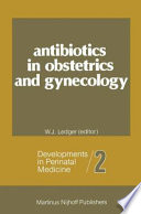 Antibiotics in Obstetrics and Gynecology /