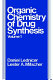 The organic chemistry of drug synthesis /