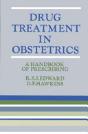 Drug treatment in obstetrics : a handbook of prescribing /