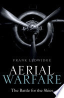 Aerial warfare : the battle for the skies /