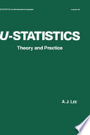 U-statistics : theory and practice /