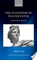 The platonism of Walter Pater : embodied equity /