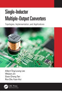 Single-inductor multiple-output converters : topologies, implementation, and applications /