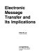 Electronic message transfer and its implications /