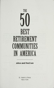 The 50 best retirement communities in America /
