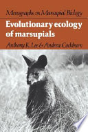 Evolutionary ecology of marsupials /