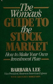 The woman's guide to the stock market /