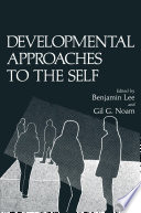 Developmental Approaches to the Self /
