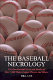 The baseball necrology : the post-baseball lives and deaths of over 7,600 major league players and others /