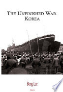 The unfinished war : Korea /