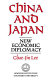 China and Japan : new economic diplomacy /