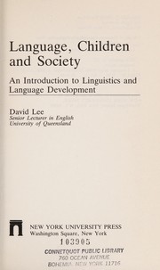 Language, children, and society : an introduction to linguistics and language development /