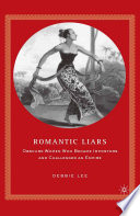 Romantic Liars : Obscure Women Who Became Impostors and Challenged an Empire /