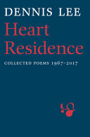 Heart residence : collected poems, 1967-2017 /