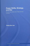 Power shifts, strategy, and war : declining states and international conflict /