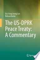 The US-DPRK Peace Treaty: A Commentary /
