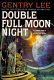 Double full moon night /