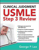 Clinical judgment USMLE Step 3 review /
