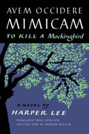 Avem occidere mimicam = To kill a mockingbird /