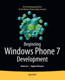 Beginning Windows Phone 7 development /