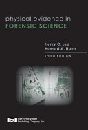 Physical evidence in forensic science /