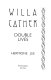 Willa Cather : double lives /