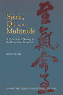 Spirit, Qi, and the Multitude : a comparative theology for the democracy of creation /
