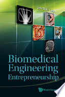 Biomedical engineering entrepreneurship /