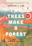 Two trees make a forest : in search of my family's past among Taiwan's mountains and coasts /