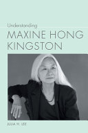 Understanding Maxine Hong Kingston /