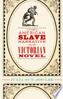 The American slave narrative and the Victorian novel /