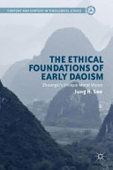 The ethical foundations of early Daoism : Zhuangzi's unique moral vision /